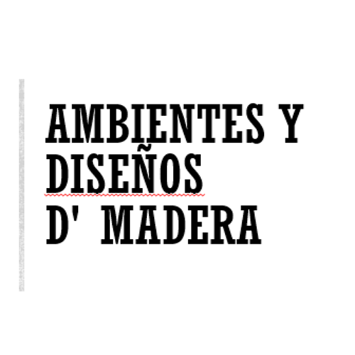 Ambientes D' Madera