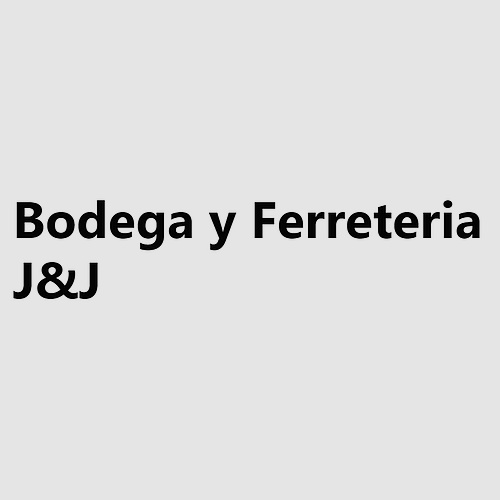 BODEGA Y FERRETERIA J&J