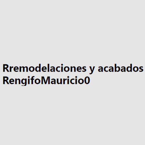 Rremodelaciones y acabados RengifoMauricio0