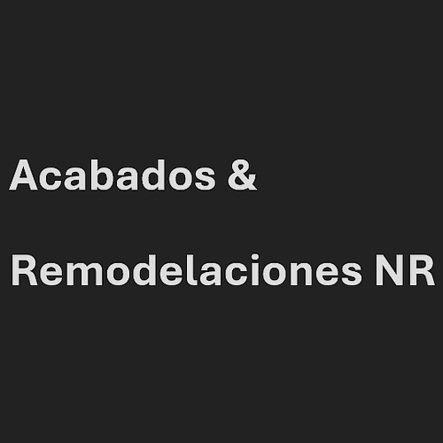 Acabados & Remodelaciones NR